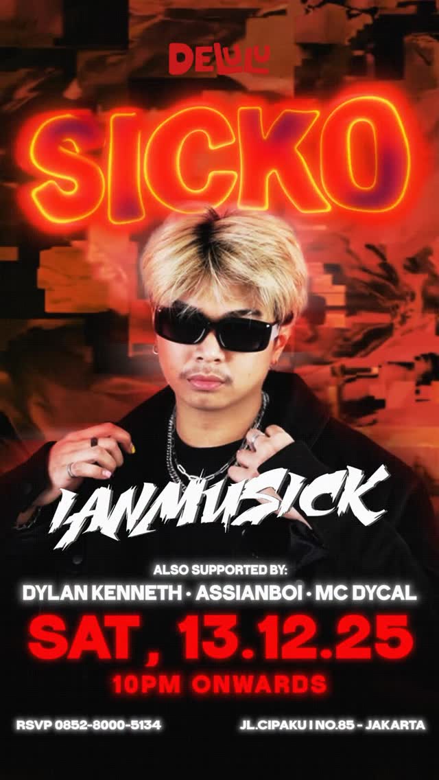 DELULU JAKARTA - SICKO (IAN MUSICK)