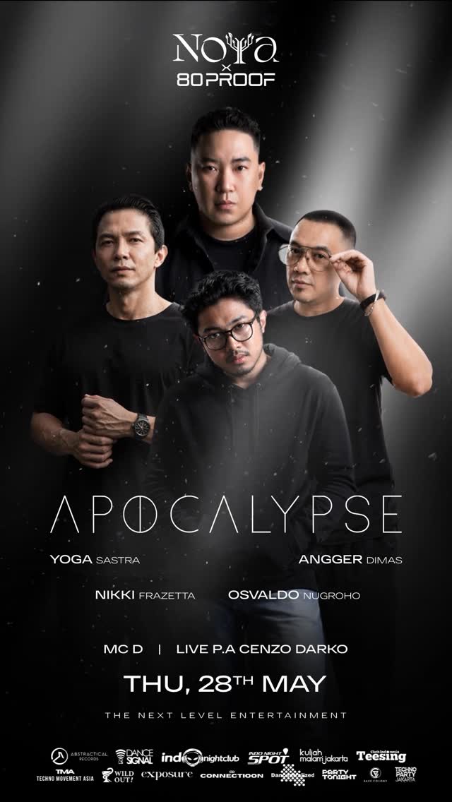 NOYA X 80PROOF PANTAI INDAH KAPUK 2 - APOCALYPSE
