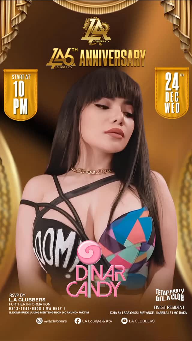 LA CLUB JAKARTA - SPECIAL BIG 6TH ANNIVERSARY (DINAR CANDY)
