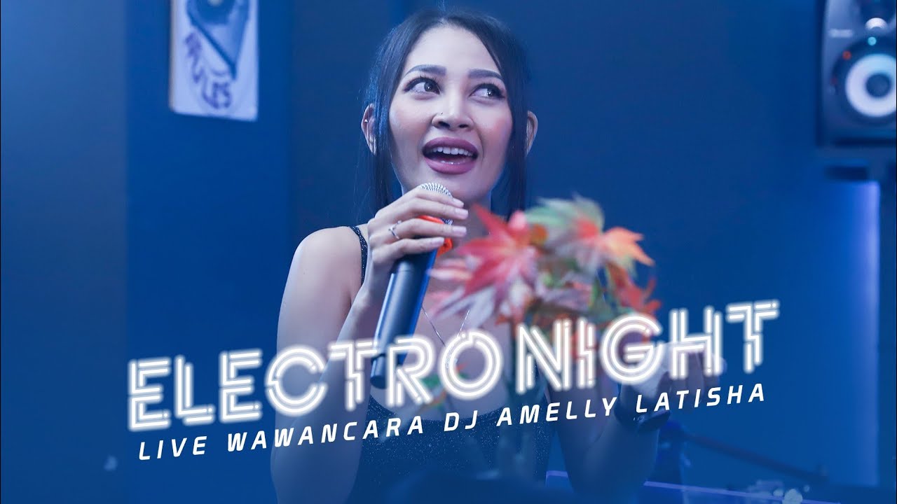 DJ AMELLY LATISHA - SEGMEN 3/3 WAWANCARA - LIVE STUDIO 2 MATALELAKI 13/01/2020