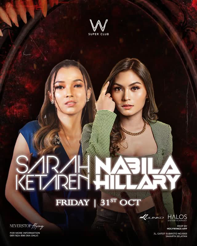 W SUPER CLUB TEBET JAKARTA - SARAH KETAREN X NABILA HILLARY