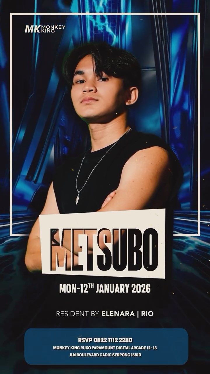 MONKEY KING BAR & LOUNGE GADING SERPONG - BREAKBEAT MONDAY (METSUBO)