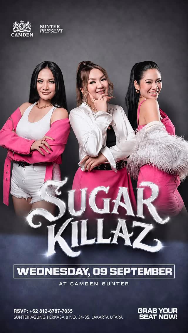 CAMDEN SUNTER JAKARTA - SUGAR KILLAZ