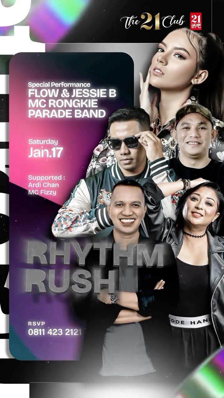 THE 21 CLUB PANTAI INDAH KAPUK - RHYTHM RUSH (FLOW & JESSIE B)