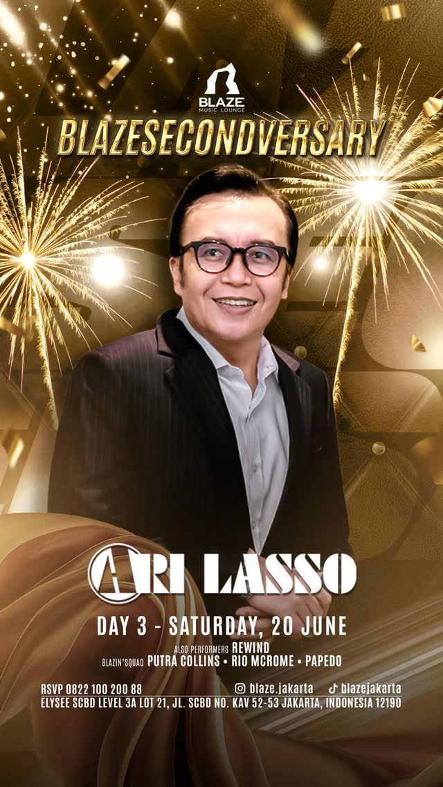 BLAZE JAKARTA - BLAZESECONDVERSARY DAY 3 (ARI LASSO)