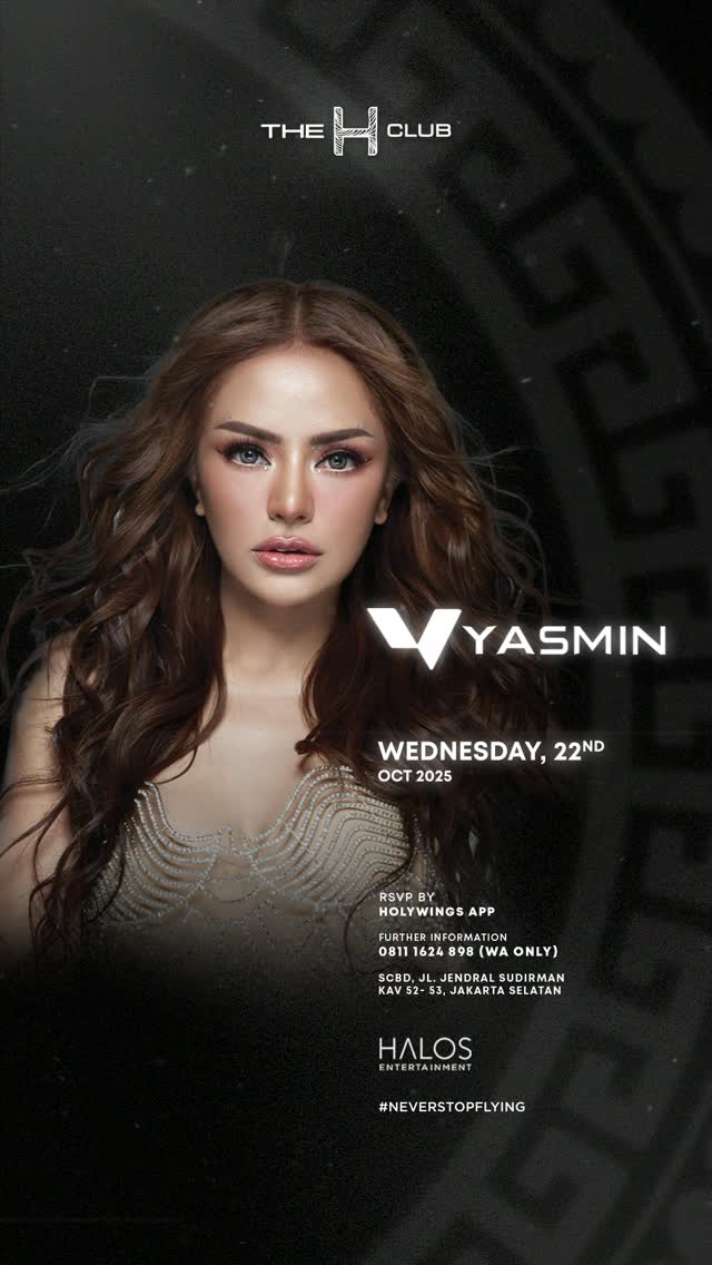 THE H CLUB SCBD JAKARTA - YASMIN