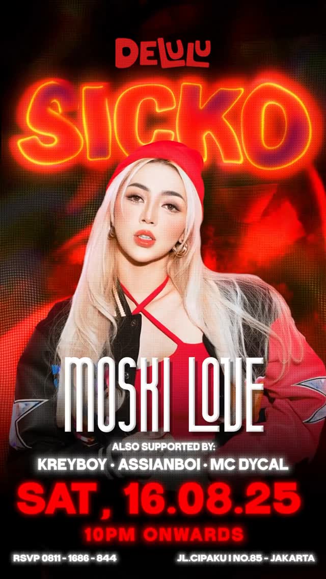 DELULU JAKARTA - SICKO (MOSKI LOVE)