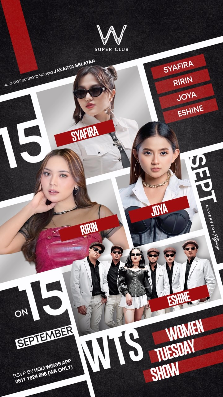 W SUPER CLUB TEBET JAKARTA - WTS: WOMEN TUESDAY SHOW