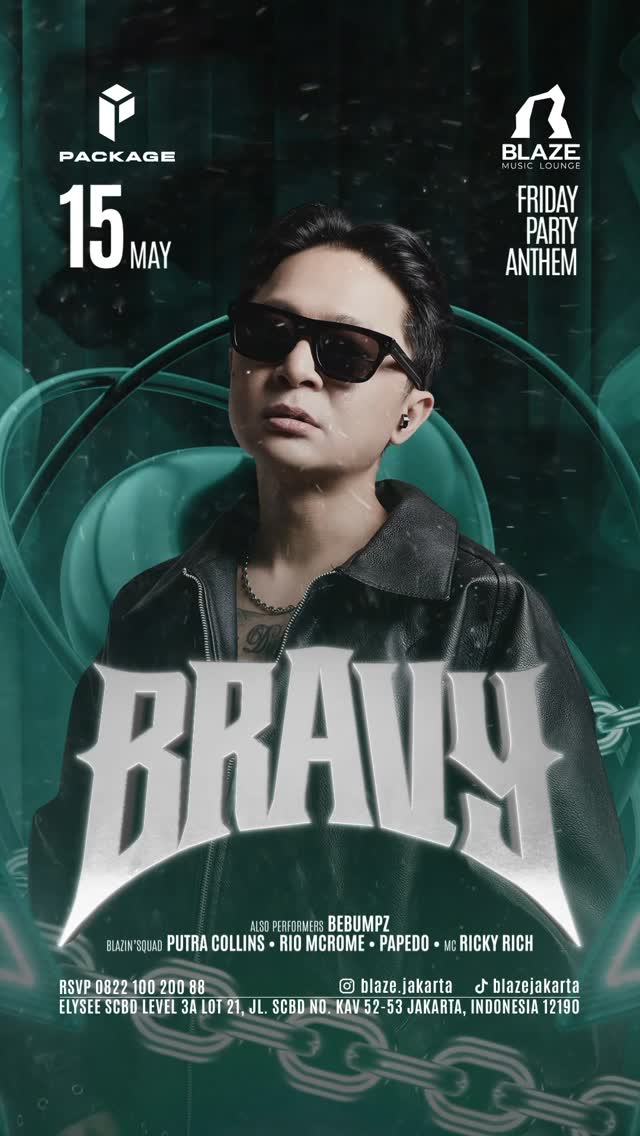 BLAZE JAKARTA - FRIDAY PARTY ANTHEM (BRAVY)
