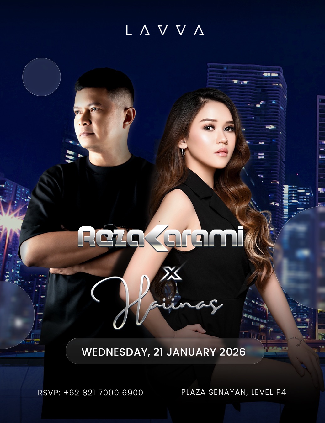 LAVVA SENAYAN JAKARTA - REZA KARAMI X HAIINAS