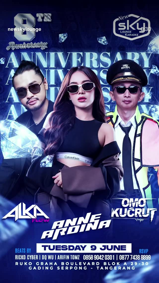 NEW SKY LOUNGE & KARAOKE GADING SERPONG - 8TH ANNIVERSARY (ALKA FLOW, ANNE ARDINA, OMO KUCRUT)