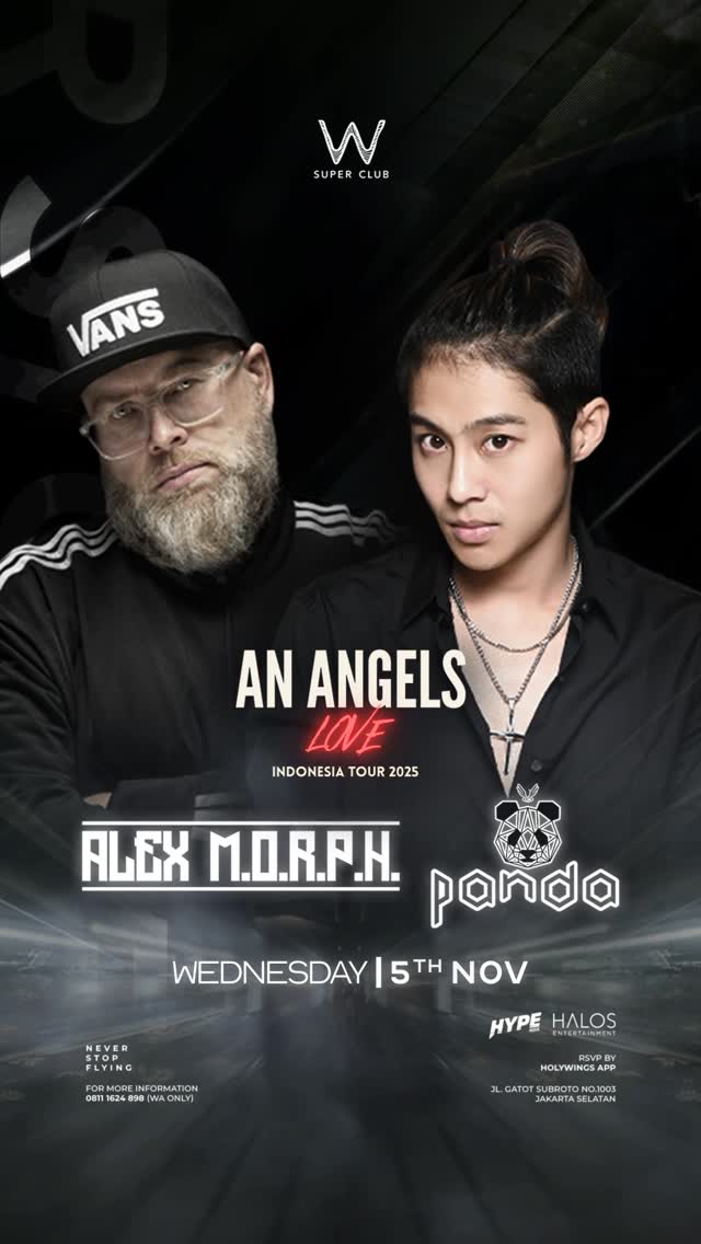 W SUPER CLUB TEBET JAKARTA - AN ANGEL'S LOVE (PANDA X ALEX M.O.R.P.H.)