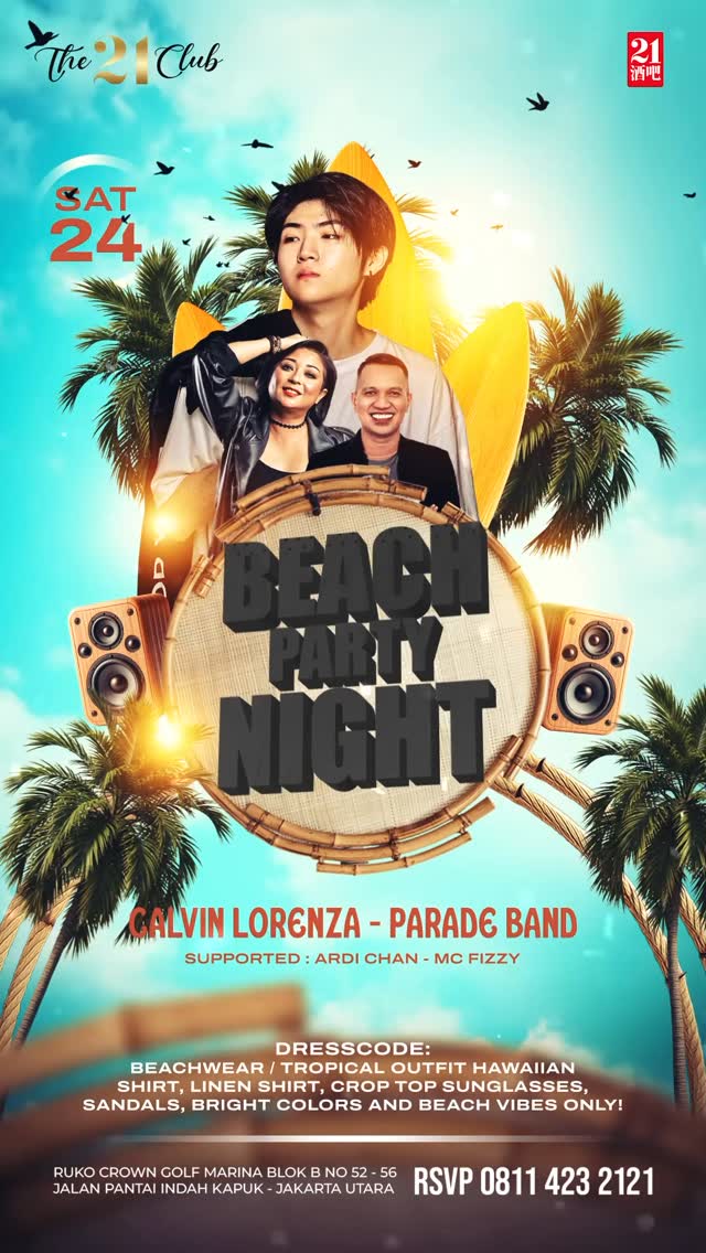 THE 21 CLUB PANTAI INDAH KAPUK - BEACH PARTY NIGHT (CALVIN LORENZA)