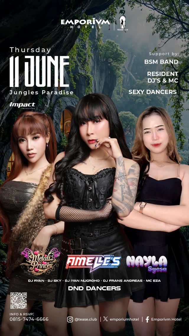 EMPORIUM TEASE CLUB JAKARTA - JUNGLE PARADISE (AMELLE'S, MELATI PRINCES, NAYLA SYESA)