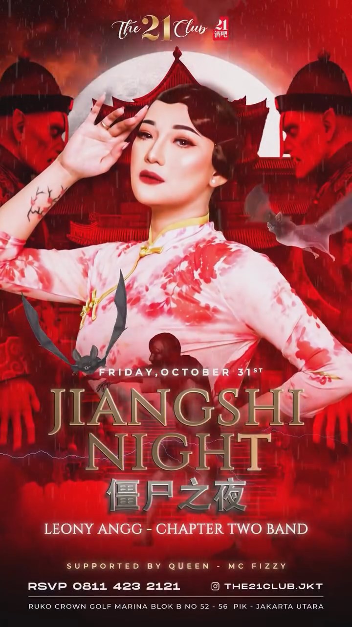THE 21 CLUB PANTAI INDAH KAPUK - JIANGSHI NIGHT (LEONY ANGG)