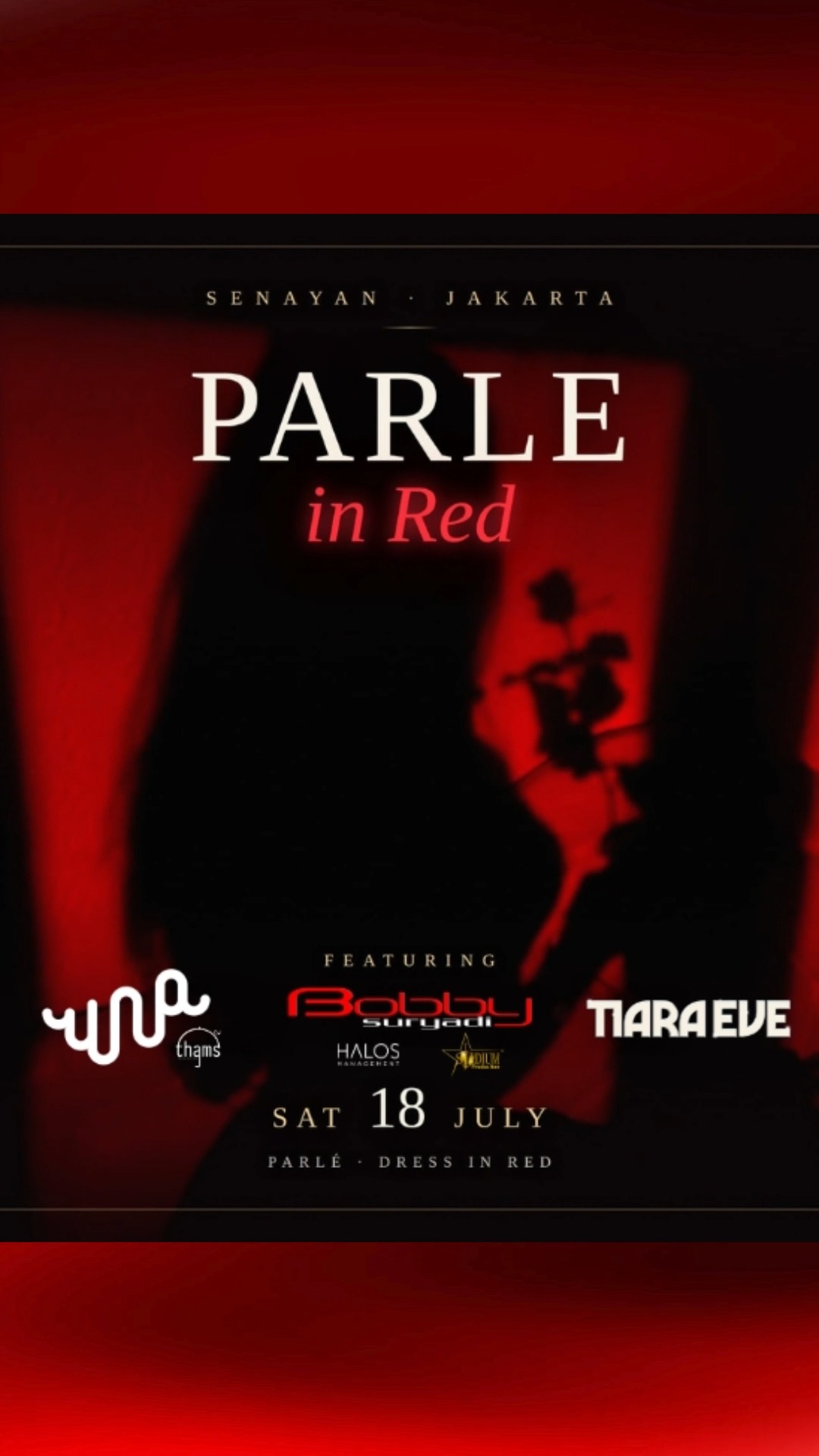 PARLE SENAYAN JAKARTA - PARLE IN RED (UNA, BOBBY SURYADI, TIARA EVE)