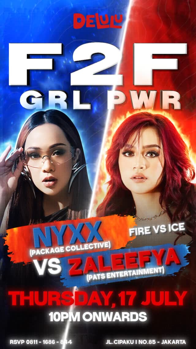 DELULU JAKARTA - F2F GRL PWR (NYXX VS ZALEEFYA)