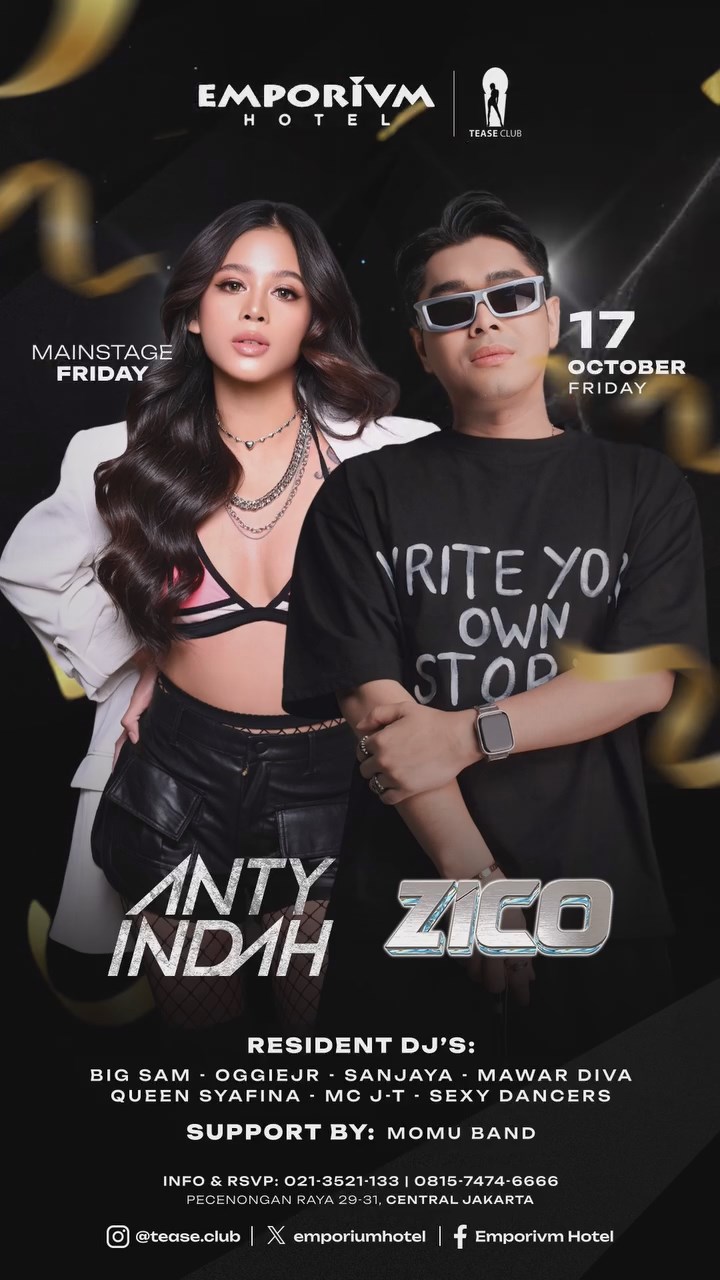 EMPORIUM TEASE CLUB JAKARTA - MAINSTAGE FRIDAY (ANTY INDAH X ZICO)
