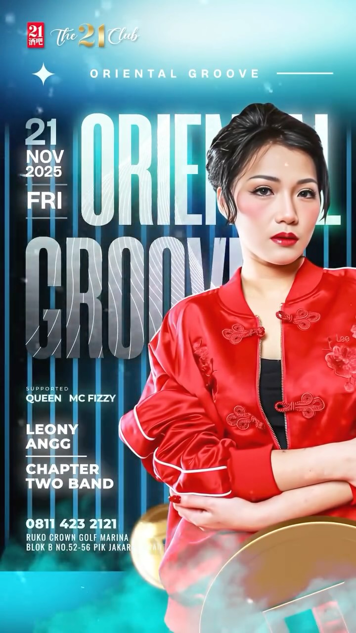 THE 21 CLUB PANTAI INDAH KAPUK - ORIENTAL GROOVE (LEONY ANGG)