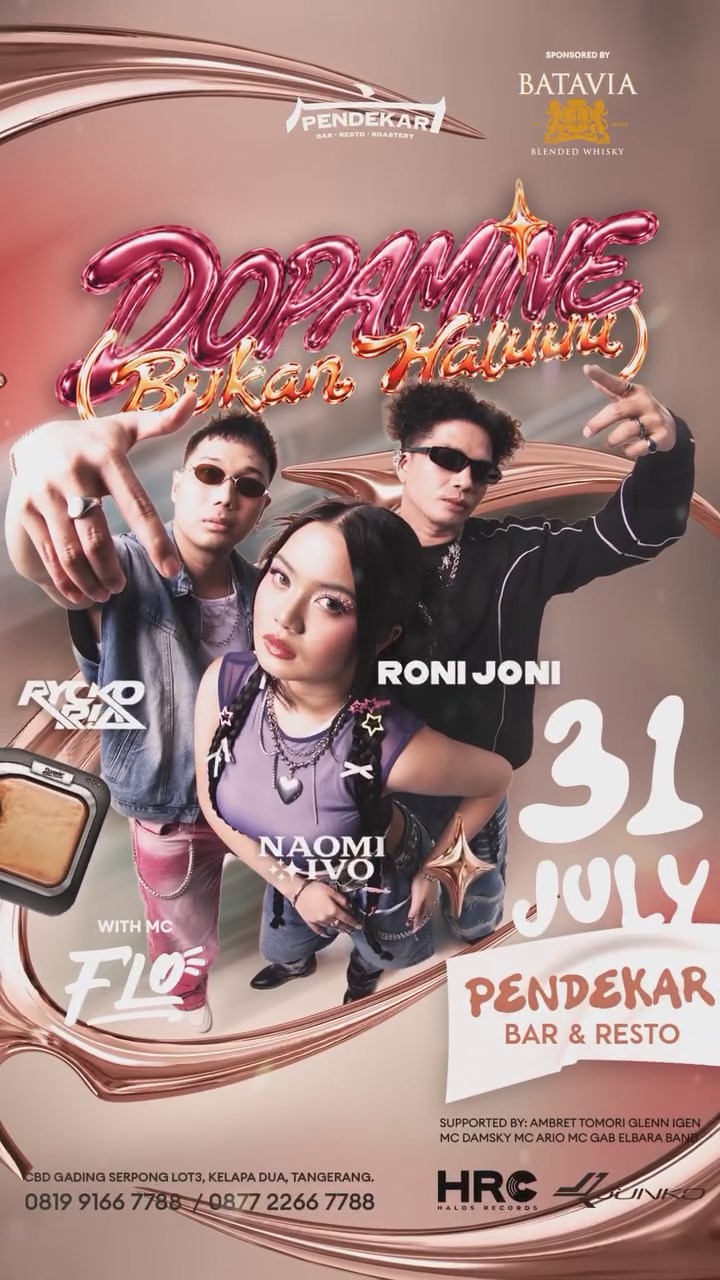 PENDEKAR BAR & RESTO GADING SERPONG - DOPAMINE (RYCKO RIA X RONI JONI X NAOMI IVO)