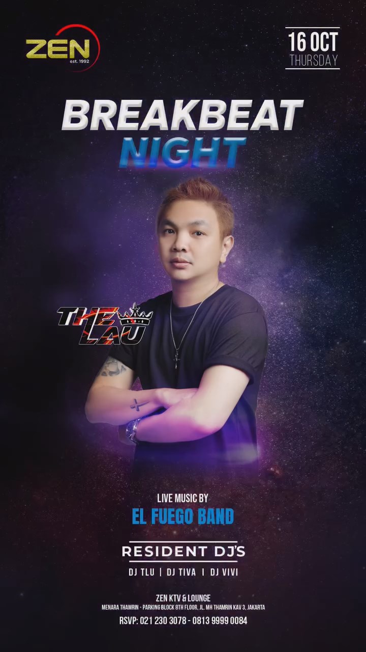 ZEN KTV & LOUNGE JAKARTA - BREAKBEAT NIGHT (THE LAU)