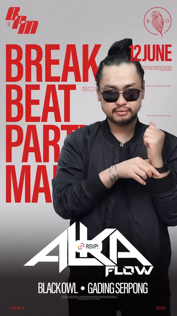 BLACK OWL GADING SERPONG - BREAK BEAT PARTY MADNESS (ALKA FLOW)