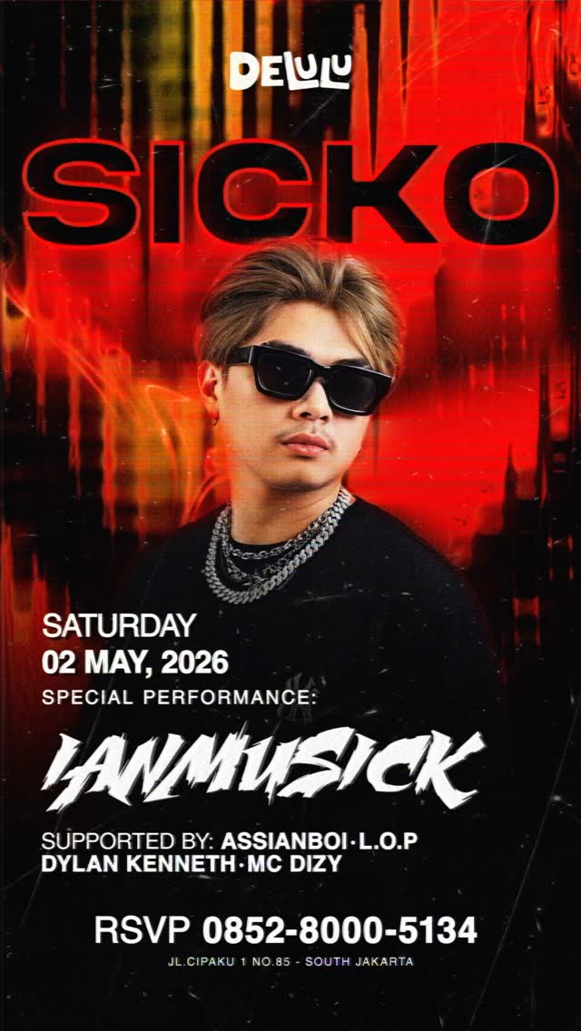 DELULU JAKARTA - SICKO (IAN MUSICK)