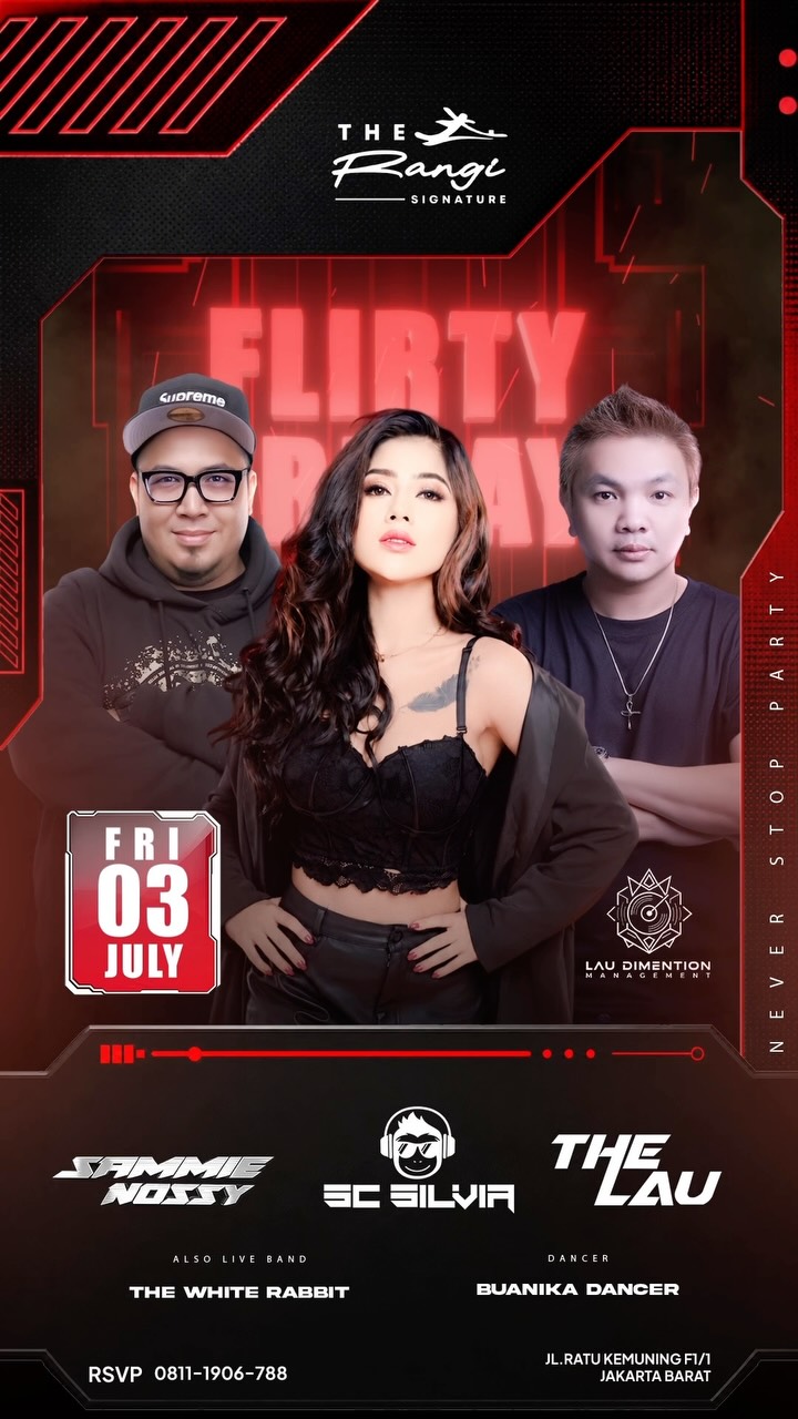 THE RANGI SIGNATURE JAKARTA - FLIRTY FRIDAY (SAMMIE NOSSY, SC SILVIA, THE LAU)