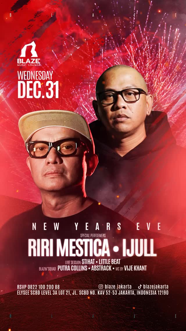 BLAZE JAKARTA - NEW YEAR'S EVE (RIRI MESTICA & IJULL)