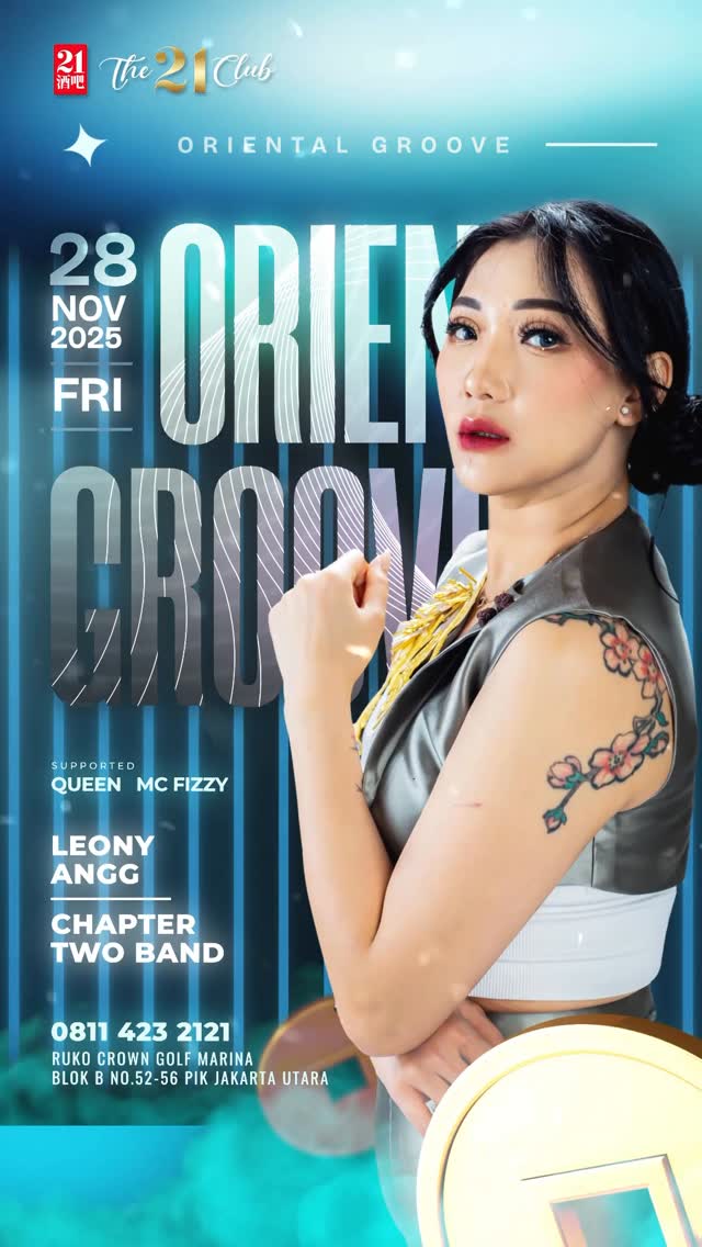 THE 21 CLUB PANTAI INDAH KAPUK - ORIENTAL GROOVE (LEONY ANGG)