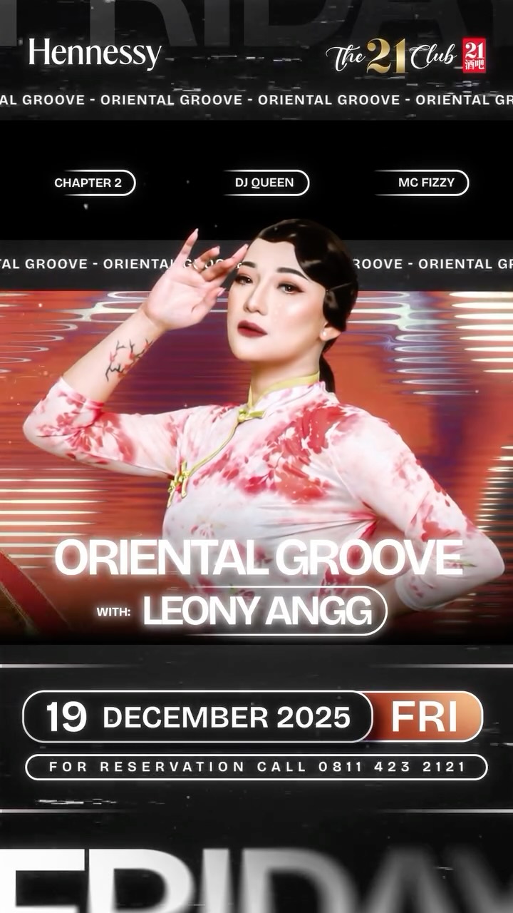 THE 21 CLUB PANTAI INDAH KAPUK - ORIENTAL GROOVE (LEONY ANGG)