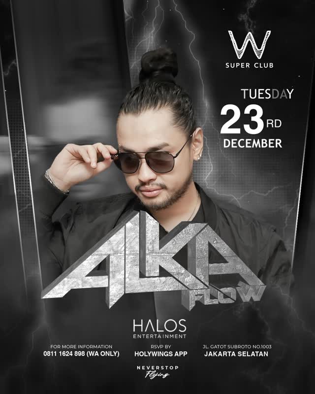 W SUPER CLUB TEBET JAKARTA - ALKA FLOW