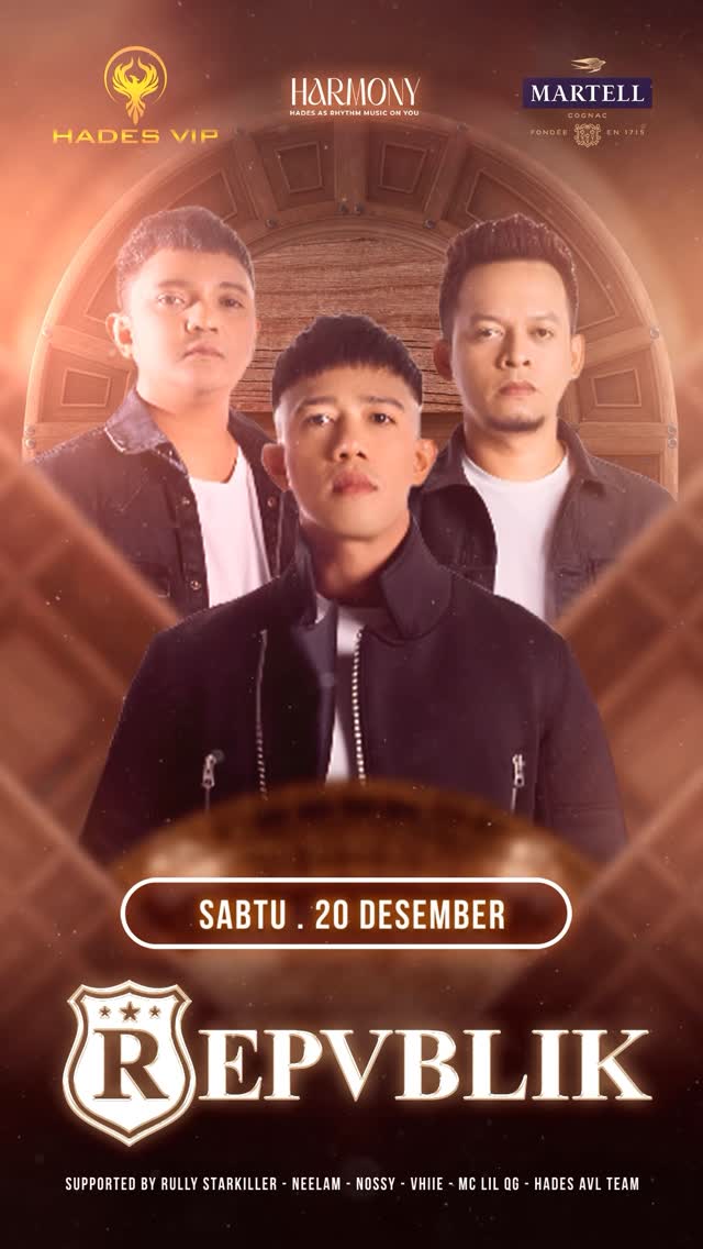 HADES VIP CIBUBUR - HARMONY (REPVBLIK)