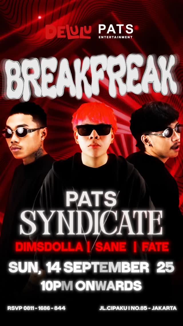 DELULU JAKARTA - BREAKFREAK (PATS SYNDICATE)