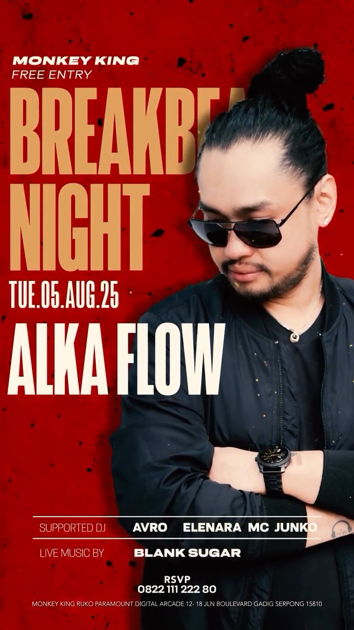 MONKEY KING BAR & LOUNGE GADING SERPONG - BREAKBEAT NIGHT (ALKA FLOW)