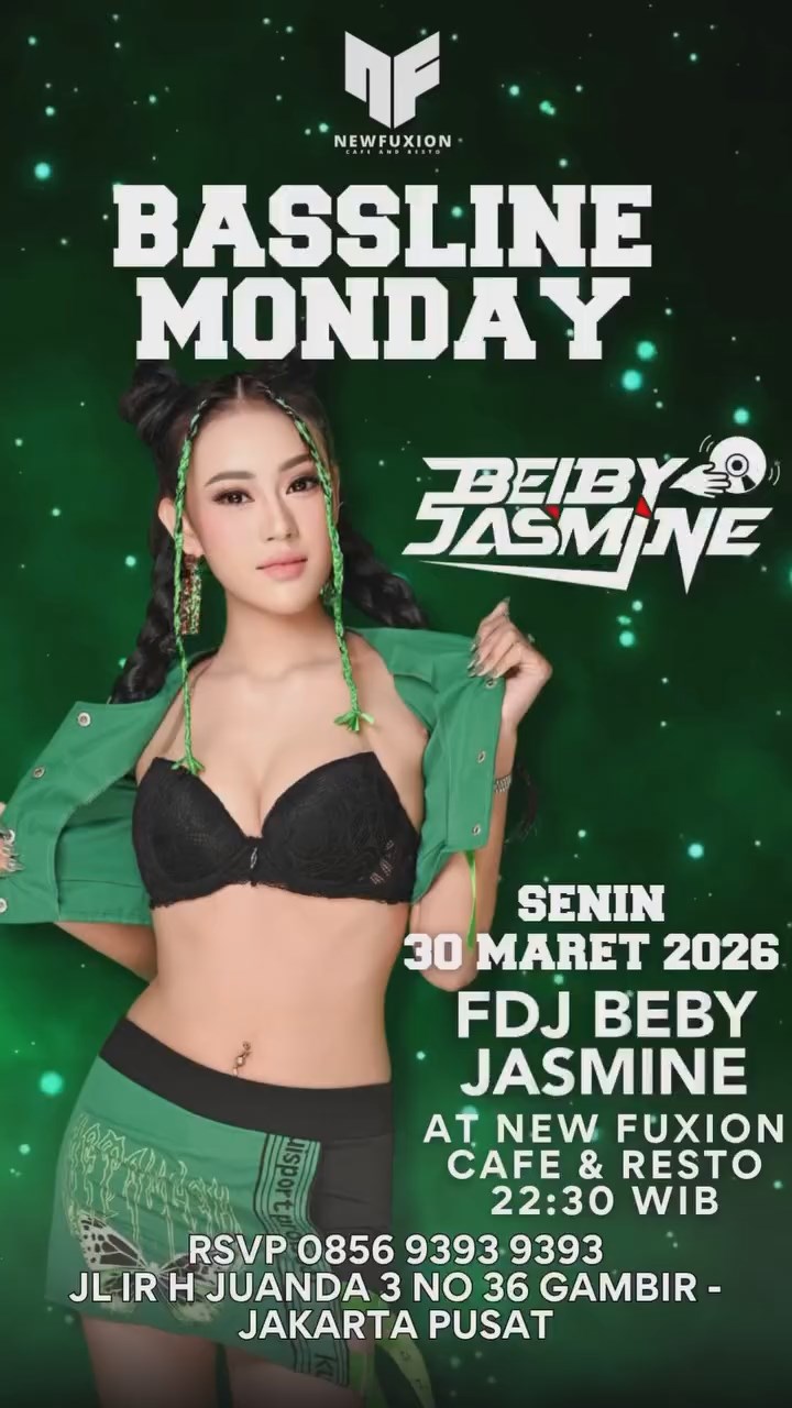 NEW FUXION JAKARTA - BASSLINE MONDAY (BEIBY JASMINE)