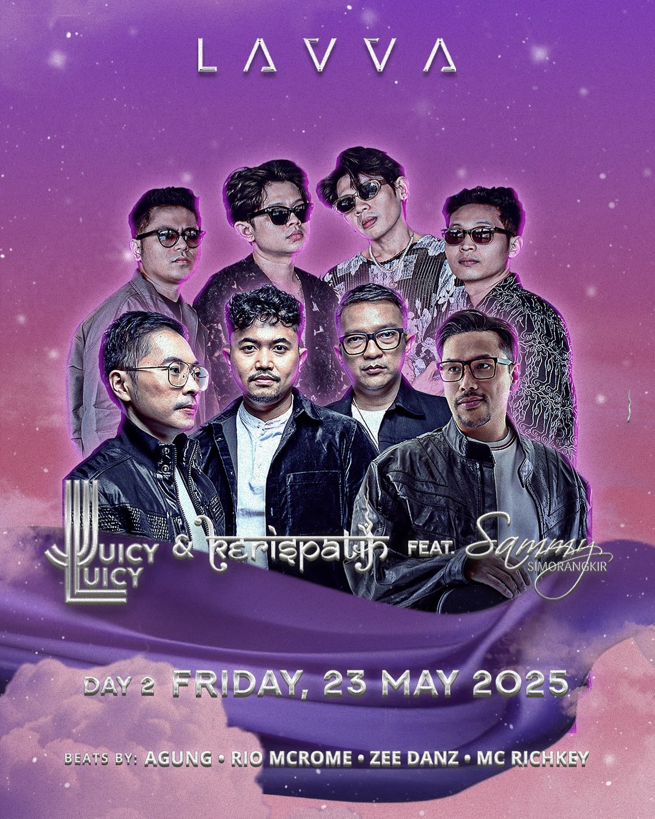 LAVVA SENAYAN JAKARTA - INFINI6: LAVVA 6TH ANNIVERSARY (JUICY LUICY & KERISPATIH FEAT. SAMMY SIMORANGKIR)