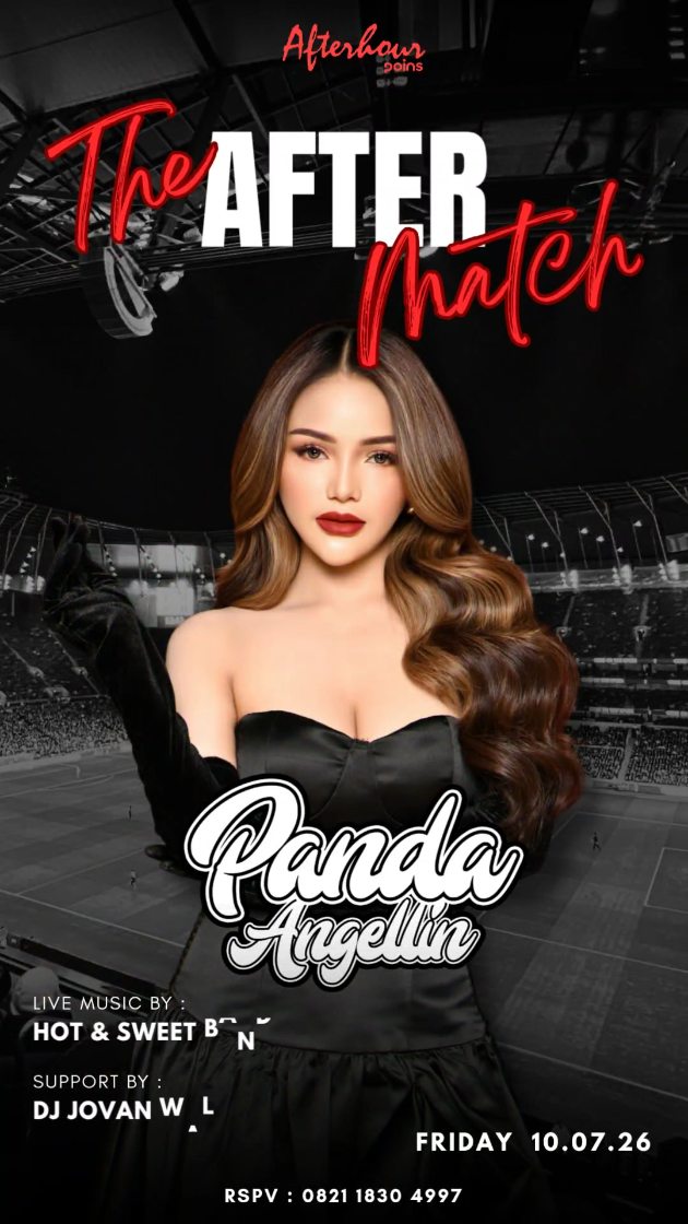 AFTERHOUR POINS JAKARTA - THE AFTER MATCH (PANDA ANGELLIN)