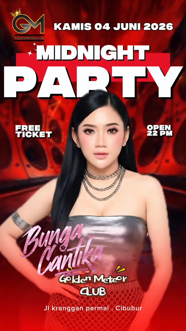 GOLDEN METEOR CLUB JAKARTA - MIDNIGHT PARTY (BUNGA CANTIKA)