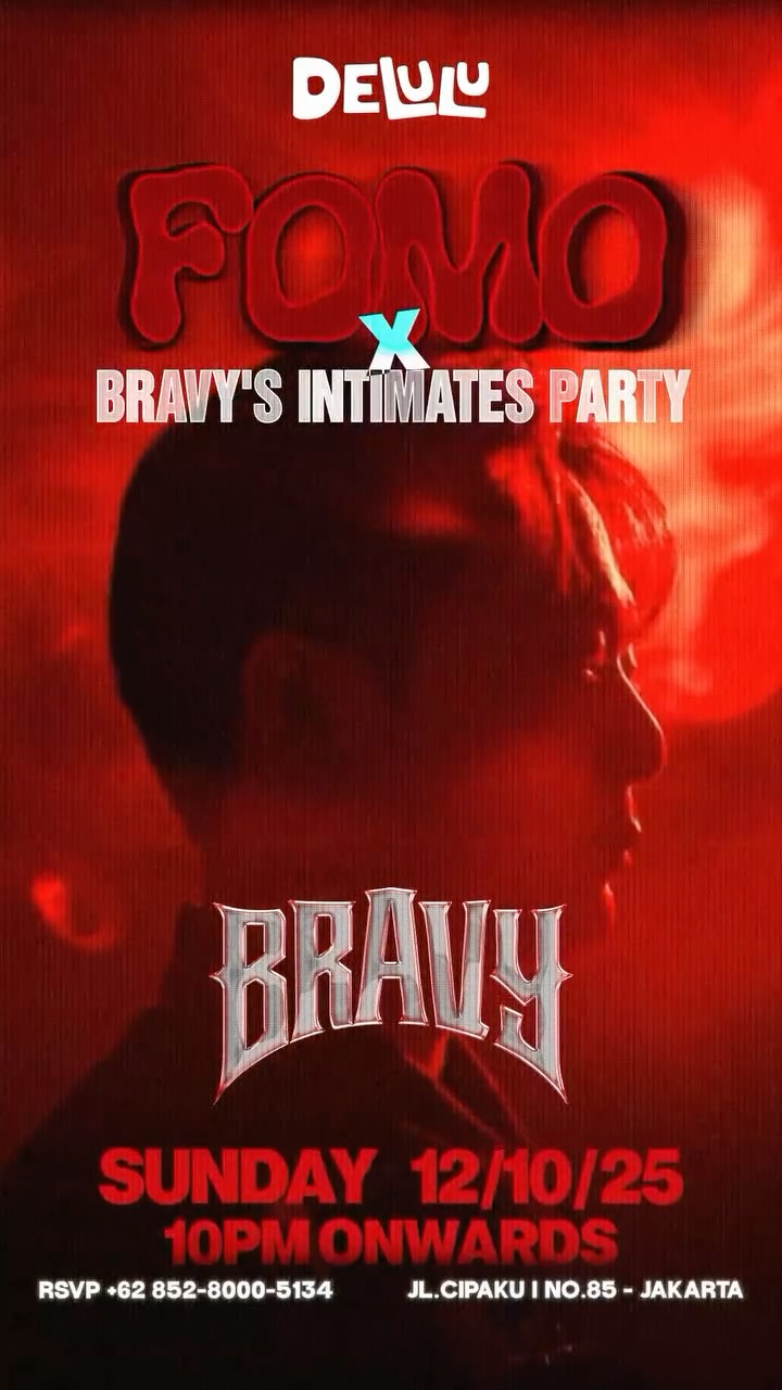 DELULU JAKARTA - BRAVY'S INTIMATE PARTY