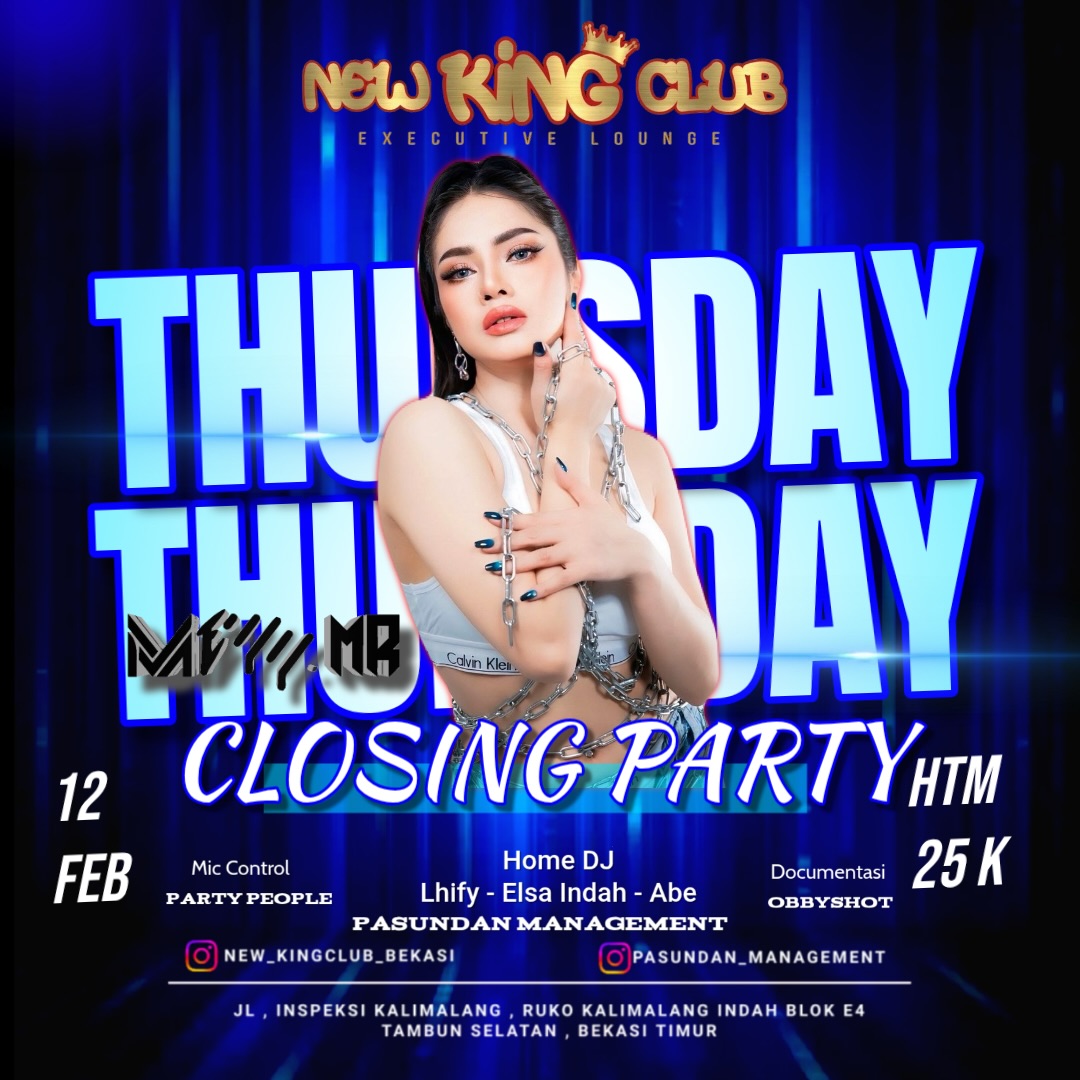NEW KING CLUB BEKASI - CLOSING PARTY (MEILIAND RUSTAM)