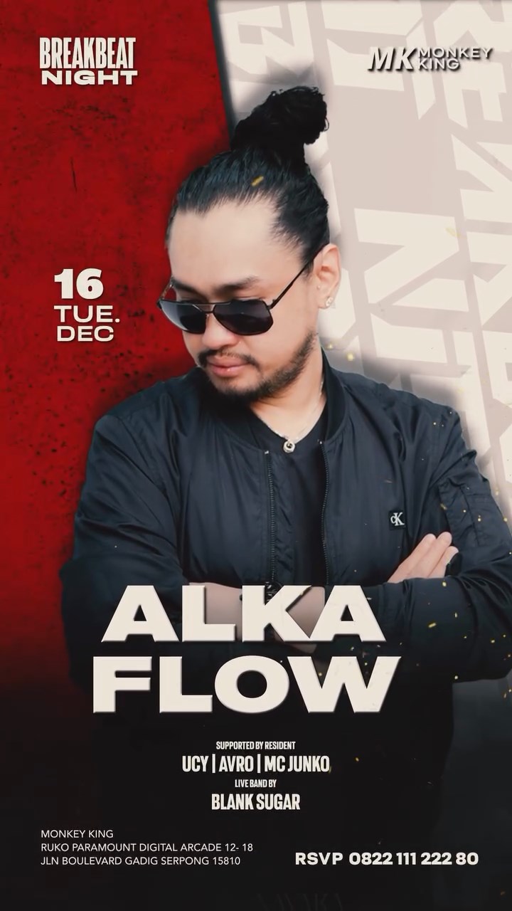 MONKEY KING BAR & LOUNGE GADING SERPONG - BREAKBEAT NIGHT (ALKA FLOW)