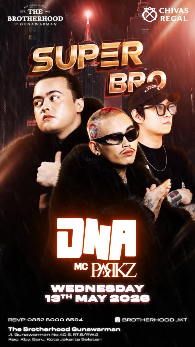 THE BROTHERHOOD GUNAWARMAN JAKARTA - SUPER BRO (DNA)