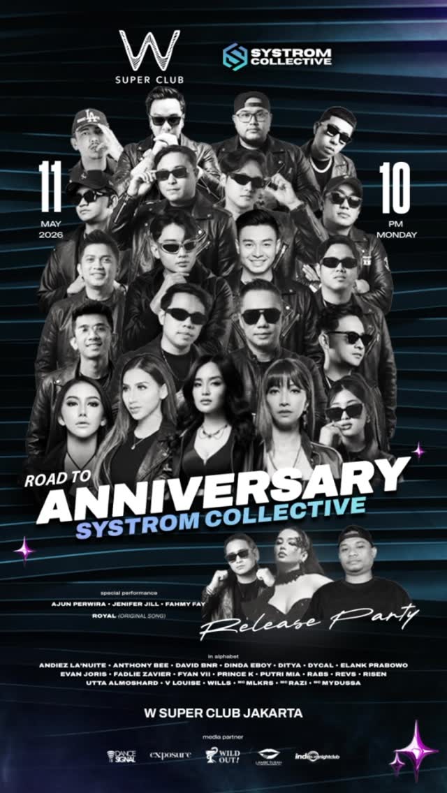 W SUPER CLUB TEBET JAKARTA - "ROYAL" RELEASE PARTY X SYSTROM COLLECTIVE