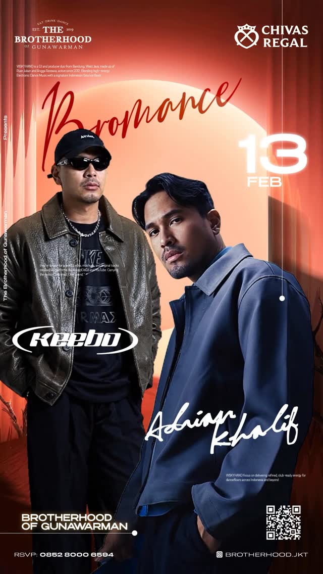 THE BROTHERHOOD GUNAWARMAN JAKARTA - BROMANCE (KEEBO & ADRIAN KHALIF)