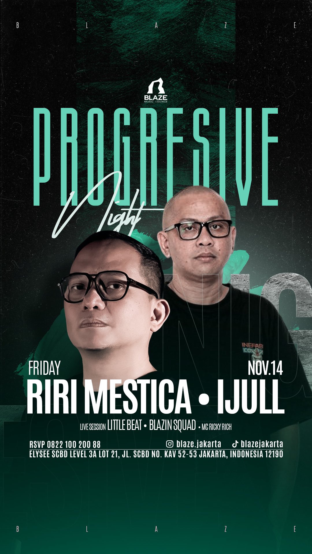 BLAZE JAKARTA - PROGRESSIVE NIGHT (RIRI MESTIKA & IJUL)