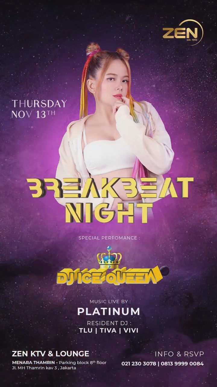 ZEN KTV & LOUNGE JAKARTA - BREAKBEAT NIGHT (ICE QUEEN)