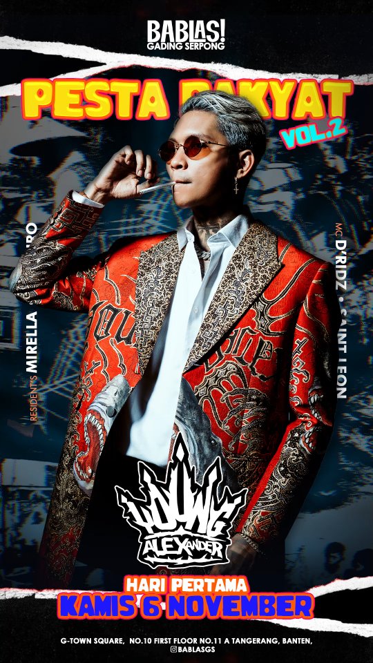 BABLAS GADING SERPONG - PESTA RAKYAT VOL. 2 (YOUNG LEX)