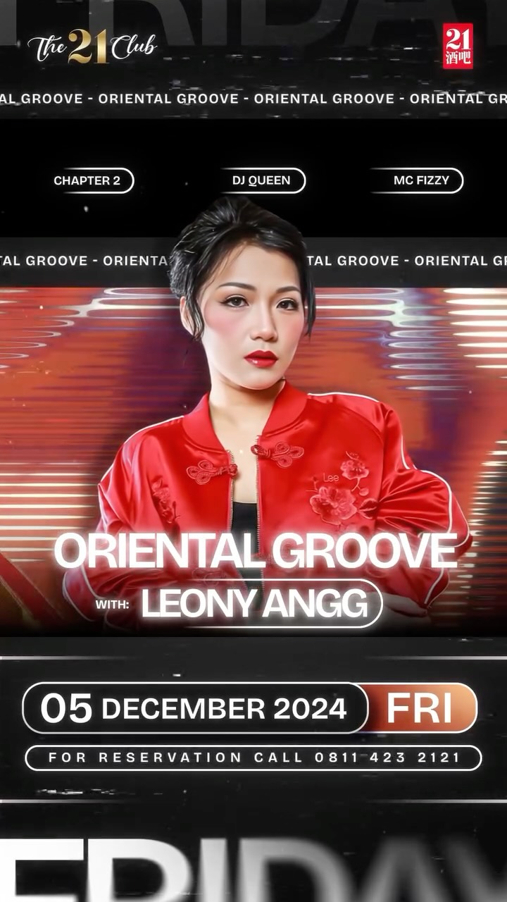 THE 21 CLUB PANTAI INDAH KAPUK - ORIENTAL GROOVE (LEONY ANGG)