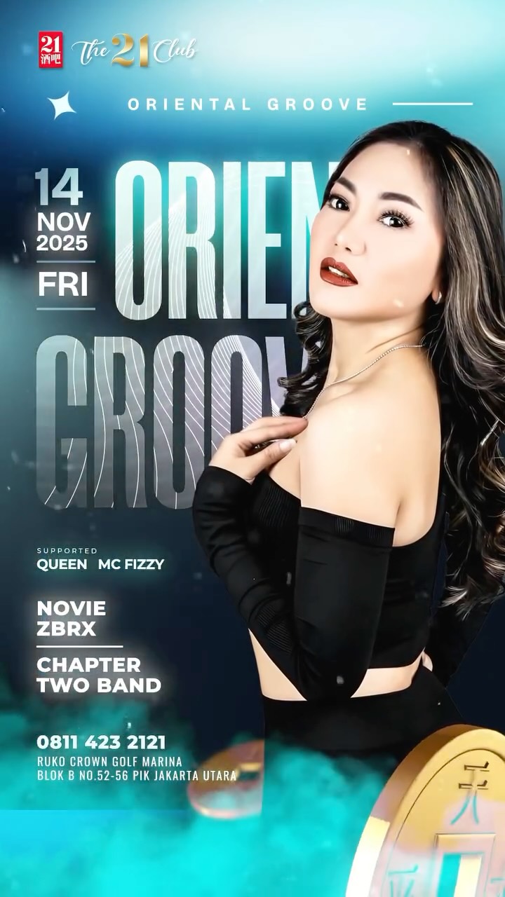 THE 21 CLUB PANTAI INDAH KAPUK - ORIENTAL GROOVE (NOVIE ZBRX)